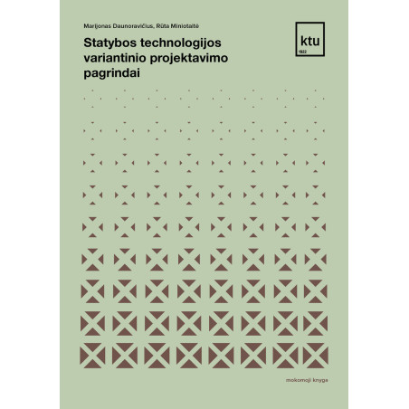 Statybos technologijos variantinio projektavimo pagrindai